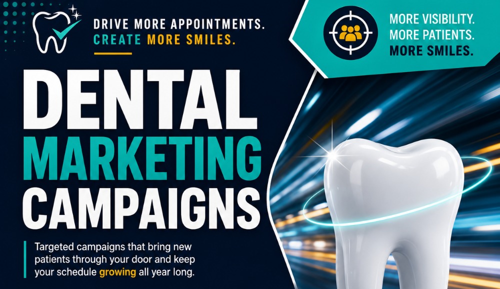 Dental marketing campaigns